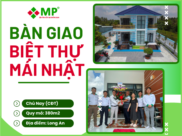 FEEDBACK KHÁCH HÀNG – BÀN GIAO BIỆT THỰ MÁI NHẬT SAU 6 THÁNG THI CÔNG 