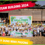TEAM BUILDING 2024 | XÂY NHIỆT HUYẾT – CHÁY ĐAM MÊ