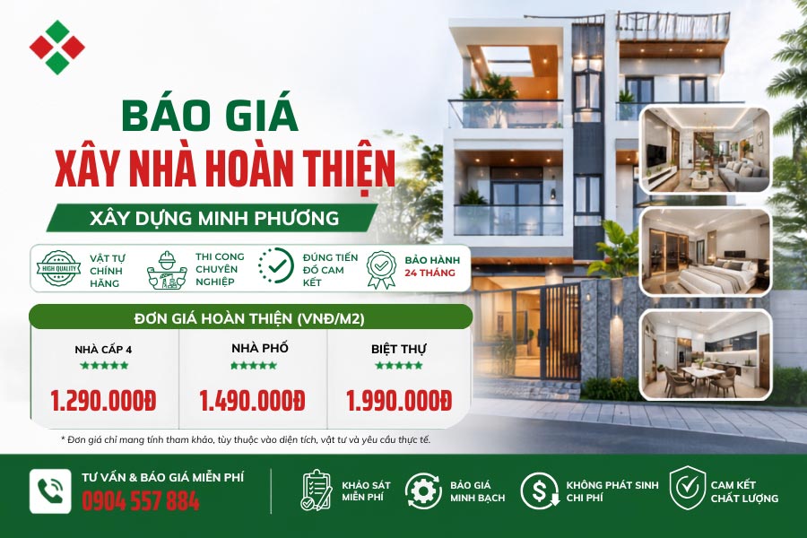 bảng báo giá hoàn thiện nhà tại Xây dựng Minh Phương (Cập nhật 2026) 