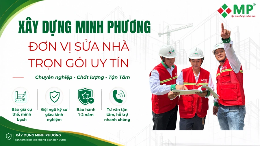 Xây Dựng Minh Phương – Đơn vị sửa nhà trọn gói uy tín tại TP.HCM